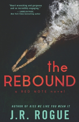 The Rebound - Rogue, J R