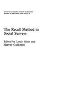 The Recall Method in Social Surveys - Moss, Louis (Editor), and Goldstein, Harvey (Editor)