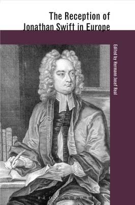 The Reception of Jonathan Swift in Europe - Real, Hermann J. (Editor)