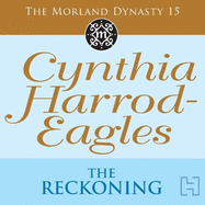 The Reckoning: The Morland Dynasty, Book 15