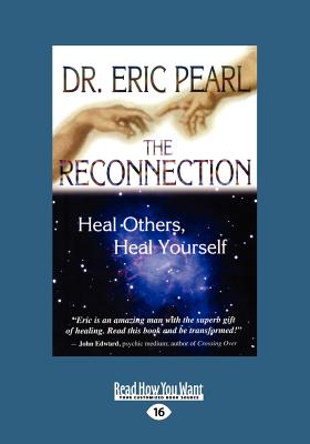 The Reconnection - Pearl, Eric, Dr.