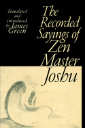 The Recorded Sayings of Zen Master Joshu