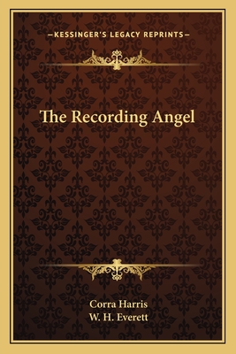 The Recording Angel - Harris, Corra