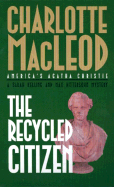 The Recycled Citizen - MacLeod, Charlotte