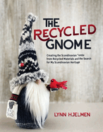 The Recycled Gnome