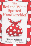 The red and white spotted handkerchief