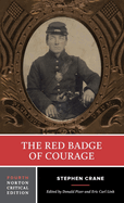 The Red Badge of Courage: A Norton Critical Edition