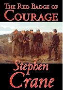 The Red Badge of Courage by Stephen Crane, Fiction, Classics, Historical, Military & Wars