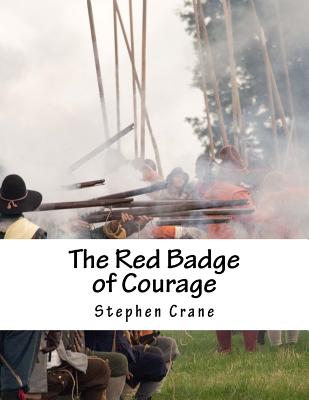 The Red Badge of Courage - Crane, Stephen