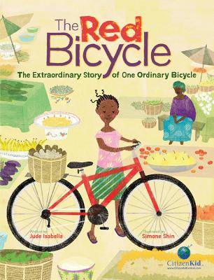 The Red Bicycle: The Extraordinary Story of One Ordinary Bicycle - Isabella, Jude