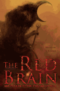 The Red Brain: Great Tales of the Cthulhu Mythos