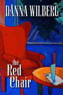 The Red Chair: Literary Edition with Book Group Discussion Questions