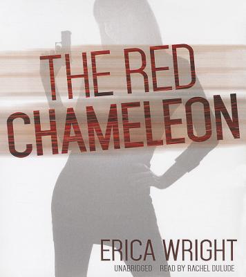 The Red Chameleon - Wright, Erica, and Dulude, Rachel (Read by)