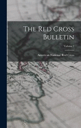 The Red Cross Bulletin; Volume 2