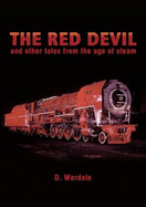 The Red Devil and Other Tales from the Age of Steam