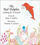 The Red Dolphin: Looking for a Friend