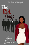 The Red Flags: Tips from a Therapist