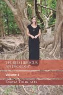 The Red Hibiscus: Anthology: Volume 1
