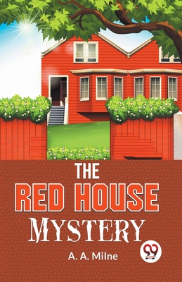 The Red House Mystery - Milne, A a