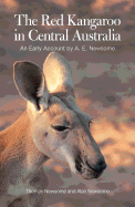 The Red Kangaroo in Central Australia: An Early Account by A.E. Newsome