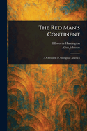 The Red Man's Continent