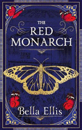 The Red Monarch: The Bront sisters take on the underworld of London in this exciting and gripping sequel