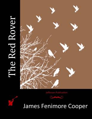 The Red Rover - Cooper, James Fenimore