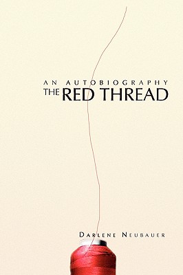 The Red Thread - Neubauer, Darlene