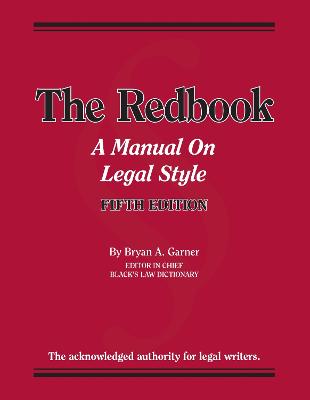 The Redbook: A Manual on Legal Style with Quizzing - Garner, Bryan A.