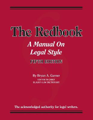 The Redbook: A Manual on Legal Style - Garner, Bryan A.