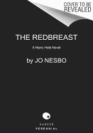 The Redbreast: A Harry Hole Novel