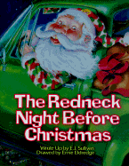The Redneck Night Before Christmas