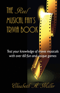 The Reel Musical Fan's Trivia Book