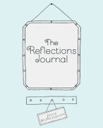 The Reflections Journal