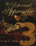 The Reformed Apprentice Volume 3: A Workbook on the Doctrine of God