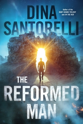 The Reformed Man: A Dystopian Sci-Fi Thriller - Santorelli, Dina