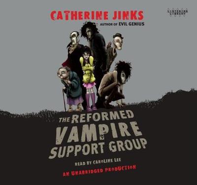 The Reformed Vampire Support Group - Jinks, Catherine, and Lee, Caroline (Read by)