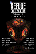 The Refuge Collection...: Hell to Others!