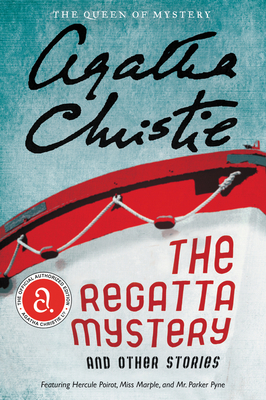 The Regatta Mystery and Other Stories - Christie, Agatha