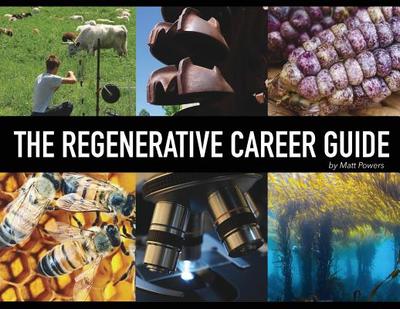 The Regenerative Career Guide - Powers, Matt