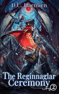 The Reginnaglar Ceremony: A Reincarnation Adventure Fantasy