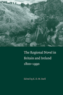 The Regional Novel in Britain and Ireland: 1800-1990