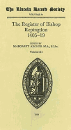 The Register of Bishop Philip Repingdon, 1405-1419: Volume III: Memorand 1414-1419