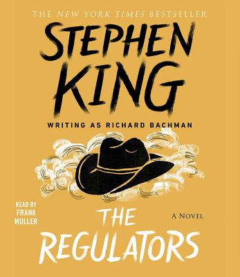 The Regulators - King, Stephen, and Muller, Frank (Read by)