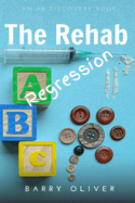 The Rehab Regression