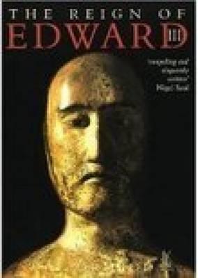 The Reign of Edward III - Ormrod, W M