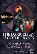 The Reign Of Gothic Rock