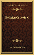 The Reign of Lewis XI