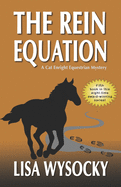 The Rein Equation: A Cat Enright Equestrian Mystery
