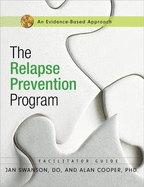 The Relapse Prevention Program: An Evidence-Based Approach
